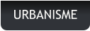 URBANISME